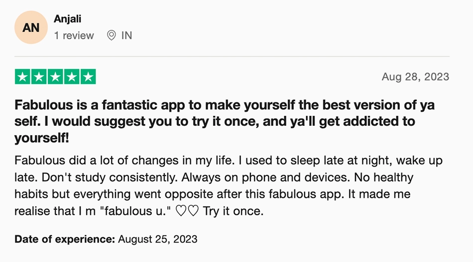 Fabulous is a fantastic app to make yourself the best version of ya self.